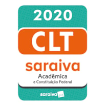 CLT ACADÊMICA E CONSTITUIÇÃO FEDERAL - 20ª EDIÇÃO - 2020