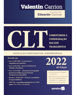 CLT - COMENTÁRIOS A CONSOLIDAÇÃO DAS LEIS TRABALHISTAS - 46ª EDIÇÃO 2022