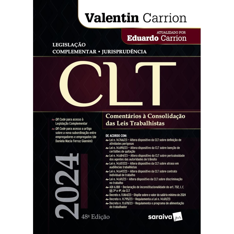 CLT - COMENTÁRIOS À CONSOLIDAÇÃO DAS LEIS TRABALHISTAS - 48ª EDIÇÃO 2024