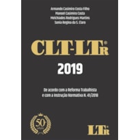 CLT-LTR 2019 - DE ACORDO COM A REFORMA TRABALHISTA E COM A INSTRUÇÃO NORMATIVA N. 41/2018