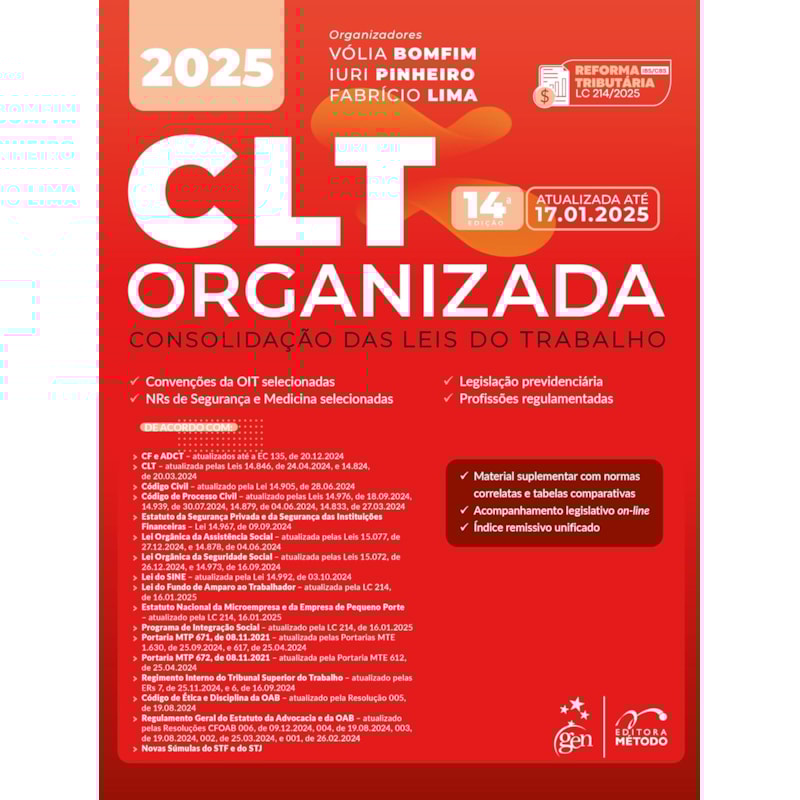 CLT ORGANIZADA-CONSOLIDAÇÃO DAS LEIS DE TRABALHO - 14ª EDIÇÃO 2025