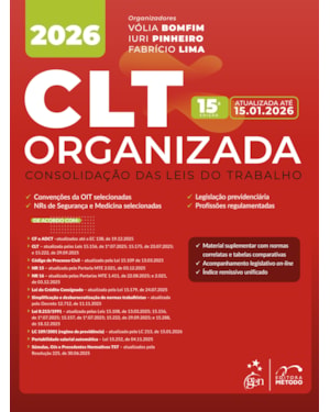 CLT ORGANIZADA-CONSOLIDAÇÃO DAS LEIS DE TRABALHO - 15ª EDIÇÃO 2026