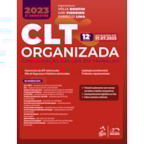 CLT ORGANIZADA - CONSOLIDAÇÃO DAS LEIS DE TRABALHO