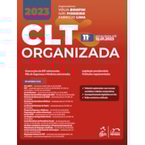CLT ORGANIZADA - CONSOLIDAÇÃO DAS LEIS DO TRABALHO