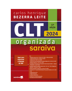 CLT ORGANIZADA SARAIVA - 11ª EDIÇÃO 2024