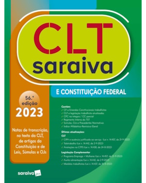 CLT SARAIVA E CONSTITUIÇÃO FEDERAL - 56ª EDIÇÃO 2023