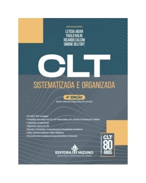 CLT SISTEMATIZADA E ORGANIZADA- 4ª EDIÇÃO