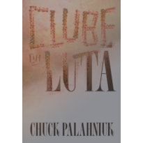 CLUBE DA LUTA (EDIÇÃO DE COLECIONADOR)