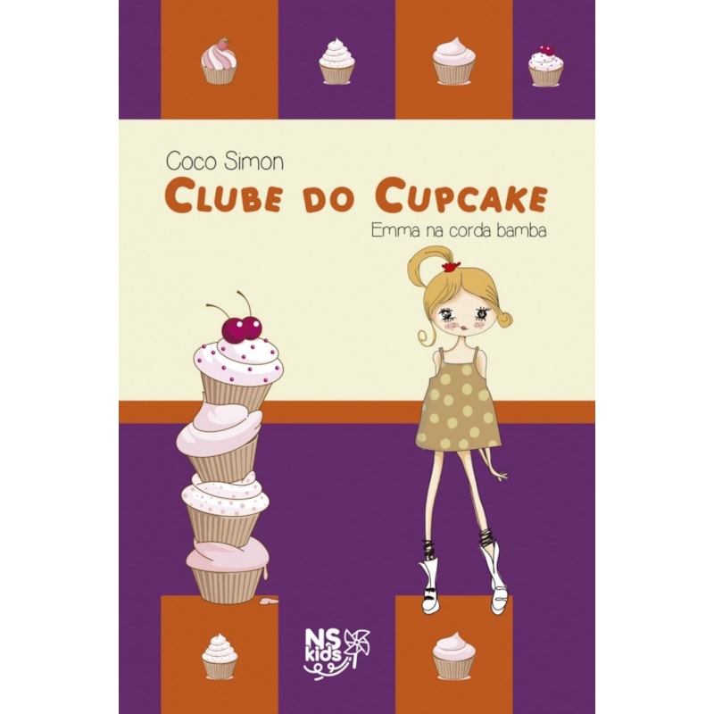 CLUBE DO CUPCAKE - EMMA NA CORDA BAMBA - VOL. 3