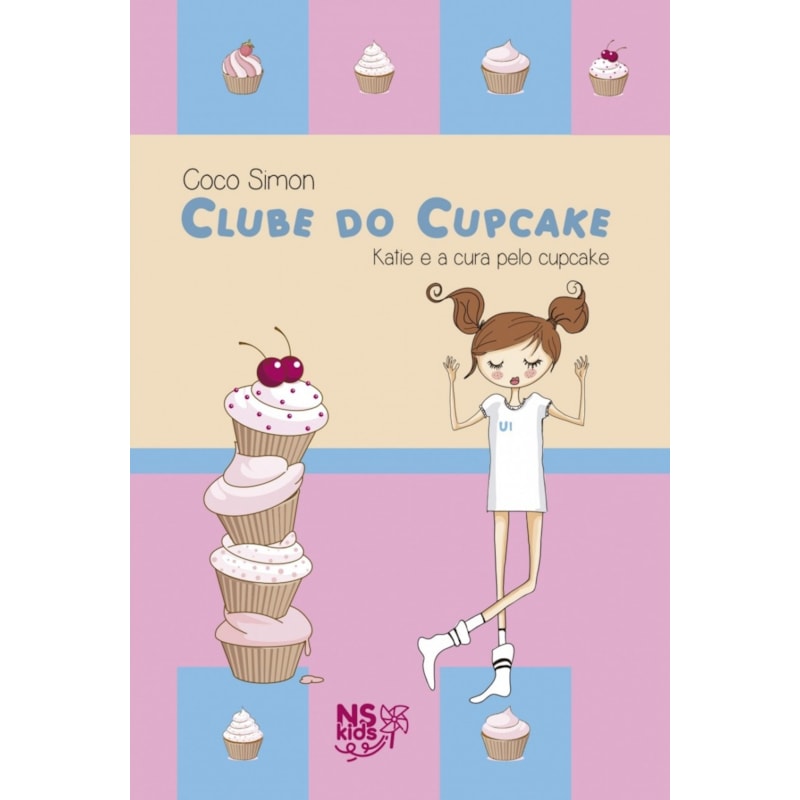 CLUBE DO CUPCAKE - KATIE E A CURA PELO CUPCAKE - VOL. 1
