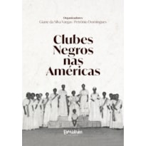 CLUBES NEGROS NAS AMÉRICAS