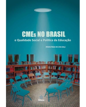 CMES NO BRASIL: QUALIDADE SOCIAL E POLÍTICA DA EDUCAÇÃO