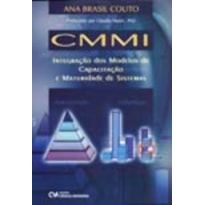 CMMI - INTEGRACAO DOS MODELOS DE CAPACITACAO E MATURIDADE DE SISTEMAS - 1