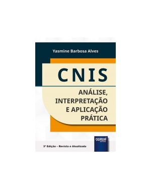 CNIS - ANÁLISE, INTERPRETAÇÃO E APLICAÇÃO PRÁTICA