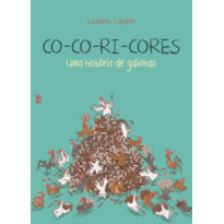 CO-CO-RI-CORES: UMA HISTÓRIA DE GALINHAS