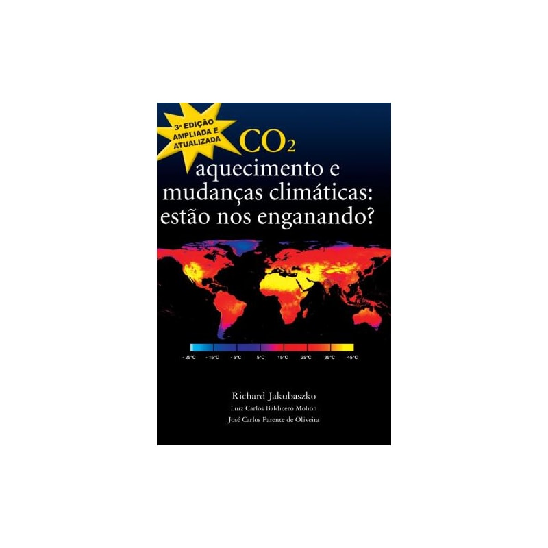Co2. aquecimento e mudanças climáticas. estão nos enganando?