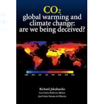 Co2 - global warming and climate change: are we being deceived?