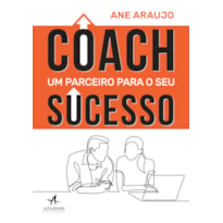 COACH: UM PARCEIRO PARA O SEU SUCESSO