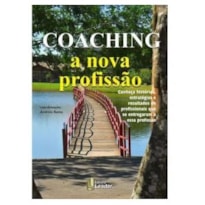 COACHING - A NOVA PROFISSÃO