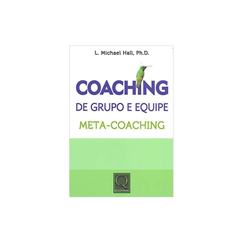 COACHING DE GRUPO E EQUIPE - META-COACHING