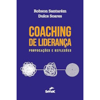 COACHING DE LIDERANÇA: PROVOCAÇÕES E REFLEXÕES