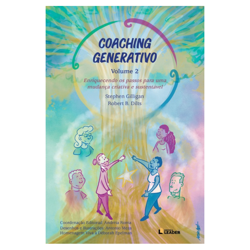 Coaching generativo volume 2 - Enriquecendo os passos para uma mudança criativa e sustentável