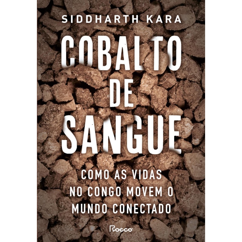 COBALTO DE SANGUE.: COMO AS VIDAS NO CONGO MOVEM O MUNDO CONECTADO.