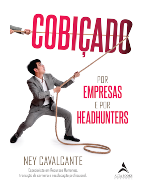 Cobiçado por empresas e headhunters