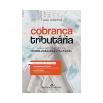 COBRANÇA TRIBUTÁRIA: ANÁLISE PRÁTICA DA RESOLUÇÃO CNJ Nº 547/2024
