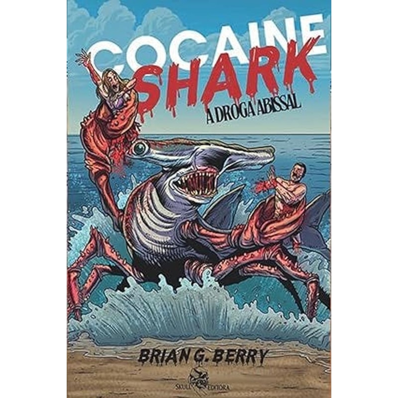 COCAINE SHARK - A DROGA ABISSAL