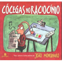 CÓCEGAS NO RACIOCÍNIO