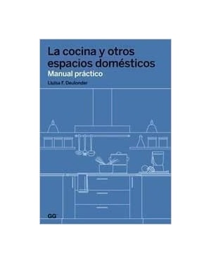 COCINA Y OTROS ESPACIOS DOMESTICOS, LA - MANUAL PRACTICO - 1