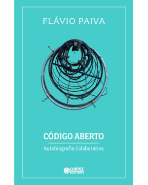 Código aberto: autobiografia colaborativa