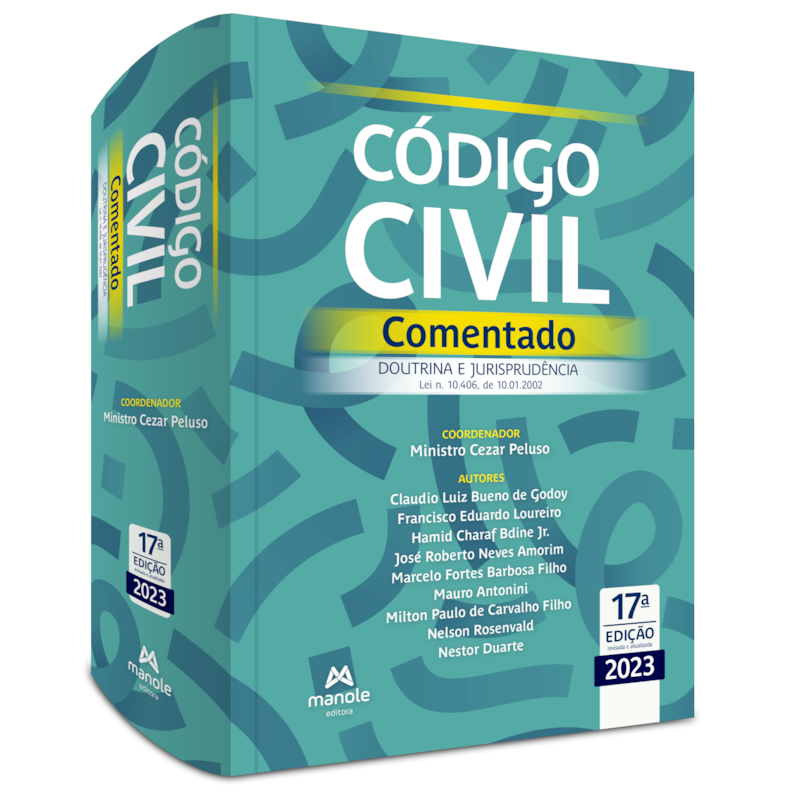 CÓDIGO CIVIL COMENTADO: DOUTRINA E JURISPRUDÊNCIA - LEI N. 10.406, DE 10.01.2002