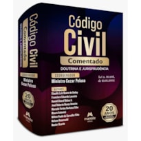 Código civil comentado: Doutrina e jurisprudência - Lei n. 10.406, de 10.01.2002