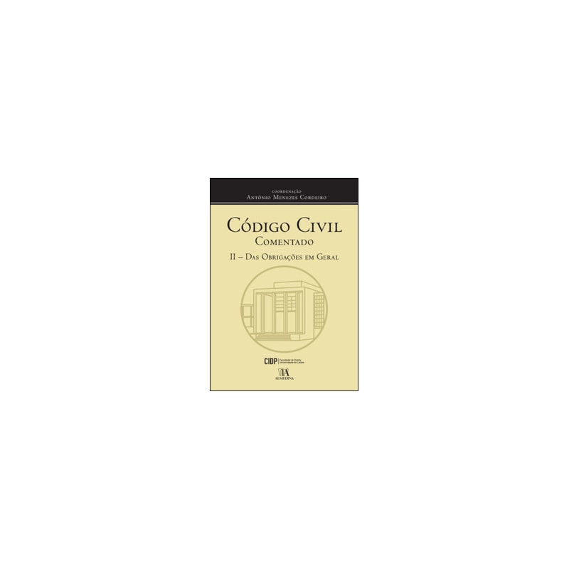 Código Civil comentado - II - Das obrigações em geral
