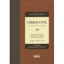 CÓDIGO CIVIL COMENTADO - V. XIII - 1ª EDIÇÃO 2004