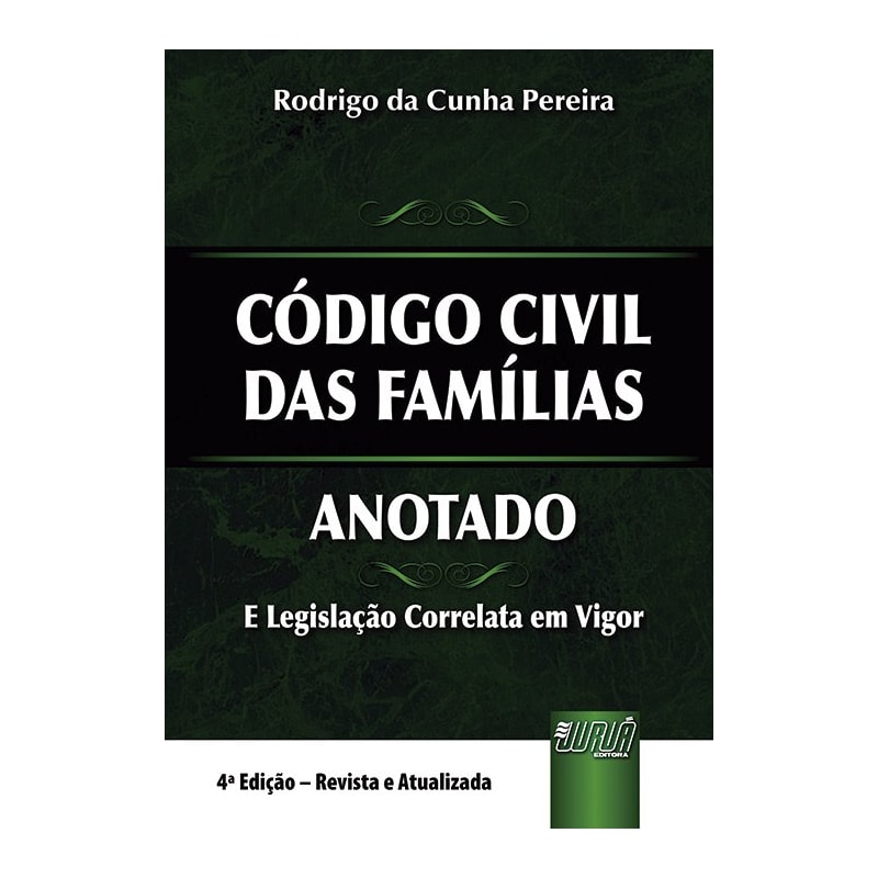 CÓDIGO CIVIL DAS FAMÍLIAS - ANOTADO