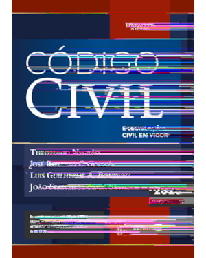 CÓDIGO CIVIL E LEGISLAÇÃO CIVIL EM VIGOR - 43ª EDIÇÃO 2025