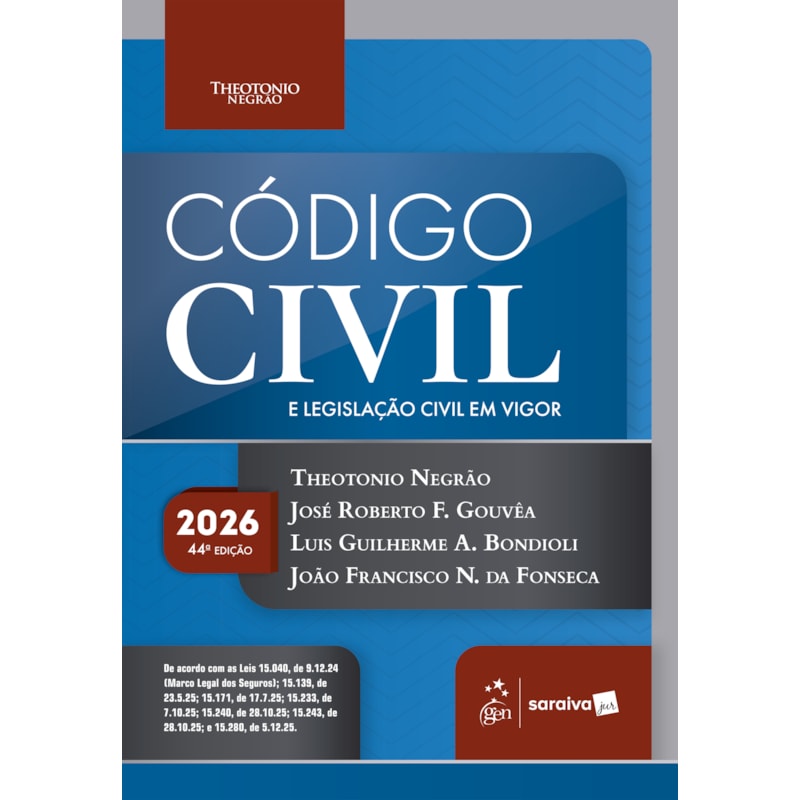 CÓDIGO CIVIL E LEGISLAÇÃO CIVIL EM VIGOR - 44ª EDIÇÃO 2026