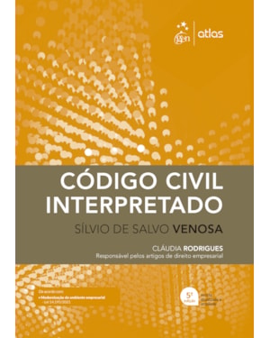 CÓDIGO CIVIL INTERPRETADO - 5ª EDIÇÃO 2022