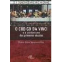CODIGO DA VINCI E O CRISTIANISMO DOS PRIMEIROS SECULOS