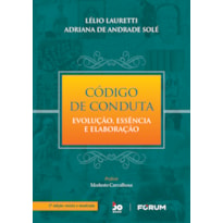 Código de conduta: evolução, essência e elaboração