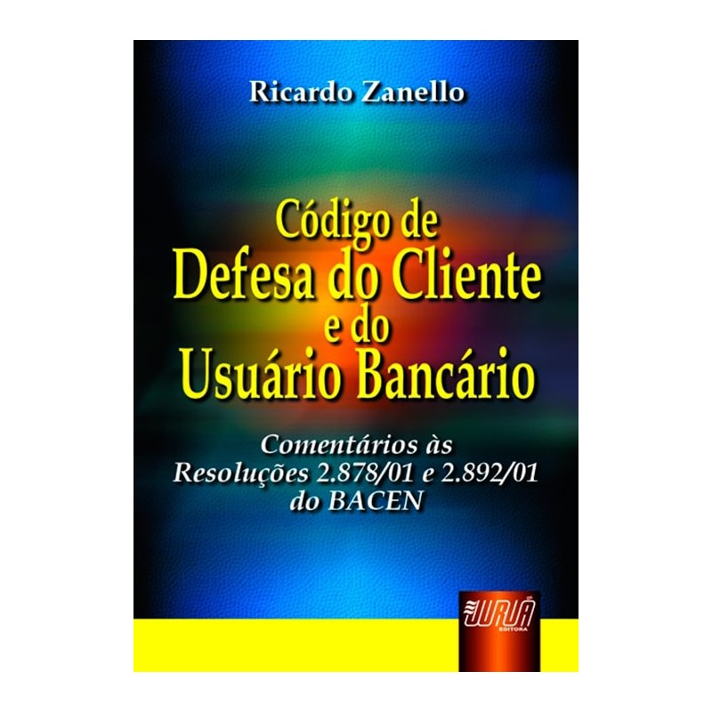 CÓDIGO DE DEFESA DO CLIENTE E DO USUÁRIO BANCÁRIO