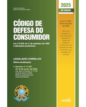 CÓDIGO DE DEFESA DO CONSUMIDOR 2025 - 40ª EDIÇÃO ATUALIZADA