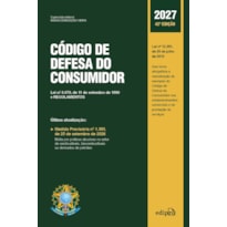 CÓDIGO DE DEFESA DO CONSUMIDOR 2027: ATUALIZADO - 42º EDIÇÃO: LEI Nº 8.078, DE 11 DE SETEMBRO DE 1990