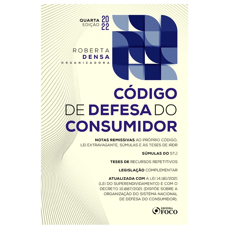 CÓDIGO DE DEFESA DO CONSUMIDOR - 4ª ED - 2022