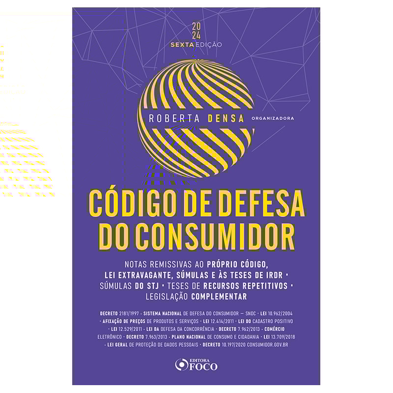 CÓDIGO DE DEFESA DO CONSUMIDOR - 6ª ED - 2024