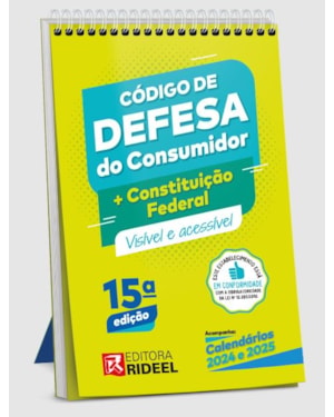 CÓDIGO DE DEFESA DO CONSUMIDOR + CONSTITUIÇÃO FEDERAL VISÍVEL E ACESSÍVEL - 15ª EDIÇÃO