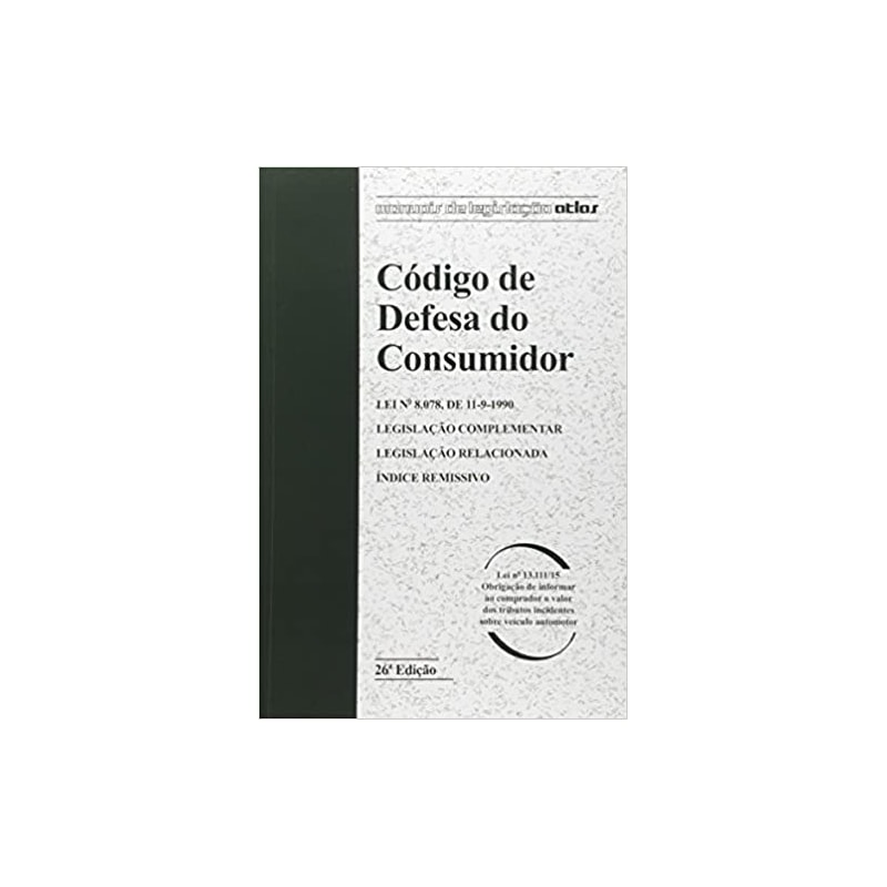 CODIGO DE DEFESA DO CONSUMIDOR: LEI N 8.078, DE 11-9-1990-  SERIE: MANUAIS